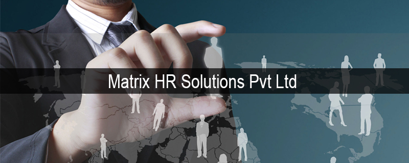 Matrix HR Solutions Pvt Ltd 